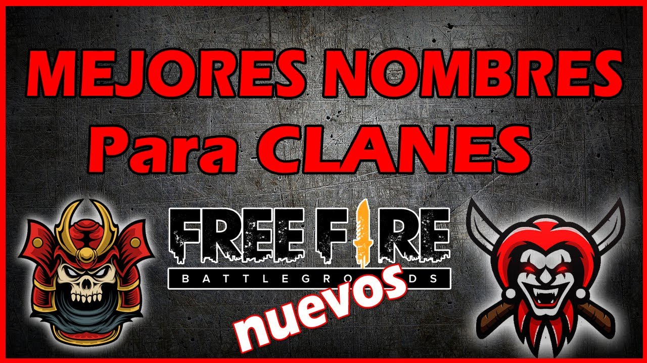 L Los Mejores Nombres Para Clanes De Free Fire Dontruko