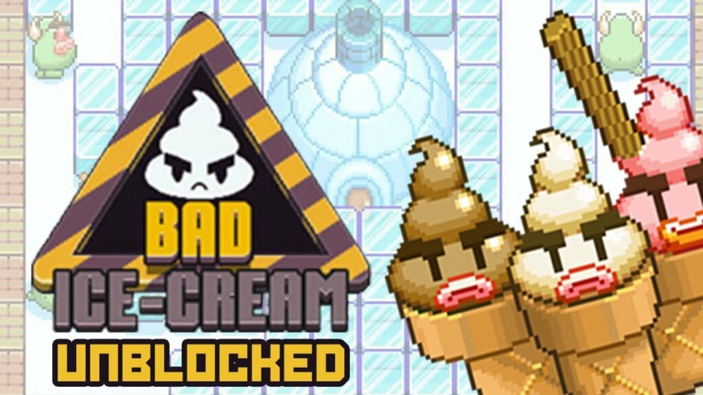 Bad Ice Cream Unblocked Game