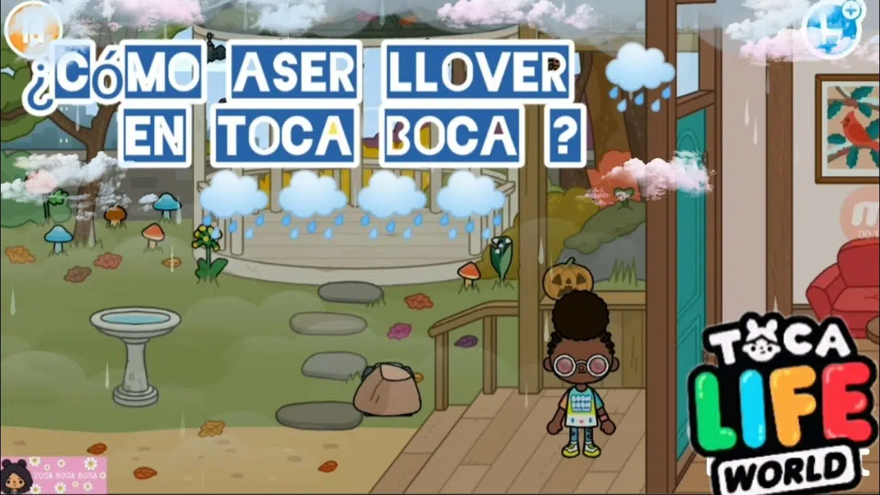 Como Hacer que Llueva en Toca Boca