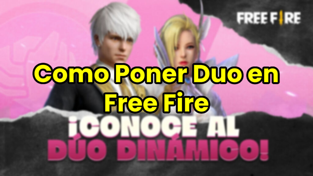 Como Poner Duo en Free Fire