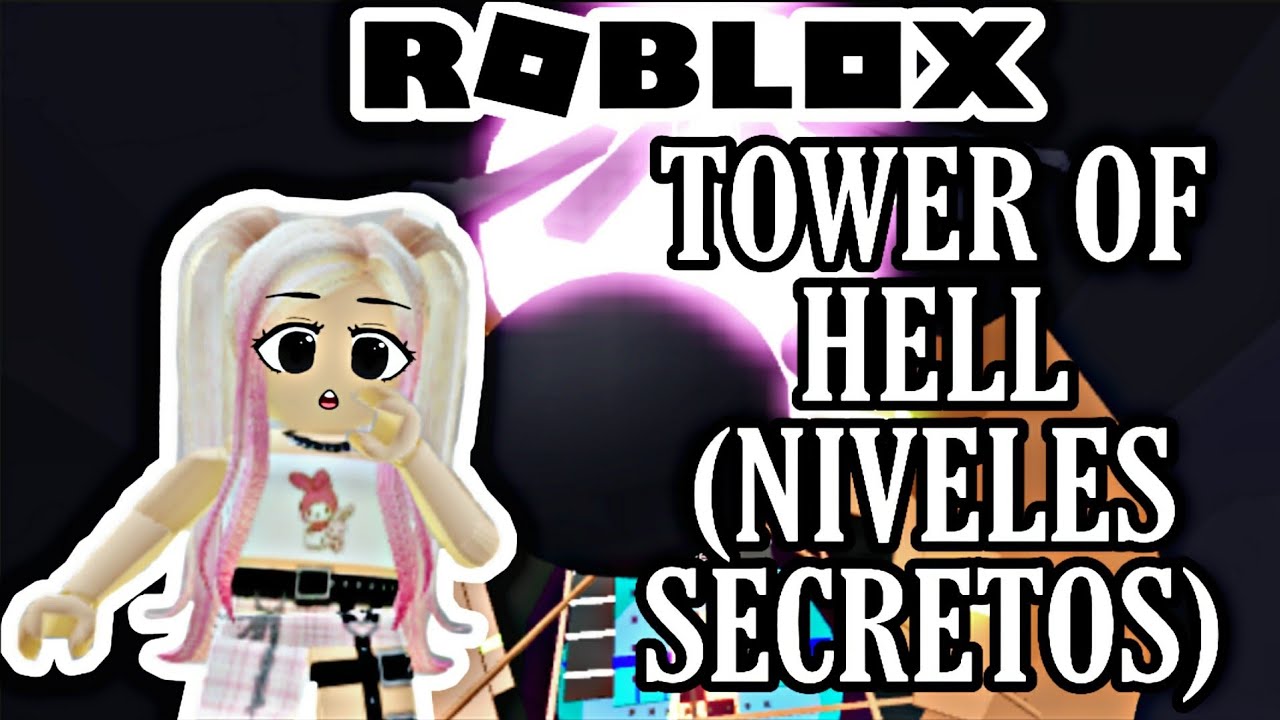 Como Poner Niveles Secretos en Tower of Hell Server Vip