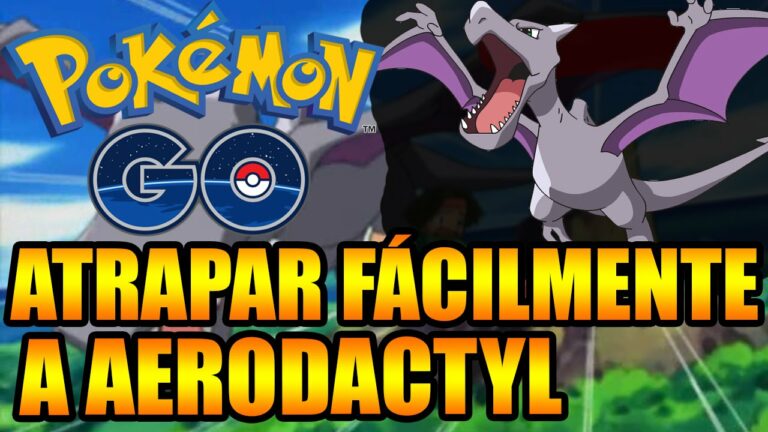 Cómo Conseguir un Aerodactyl en Pokémon Go