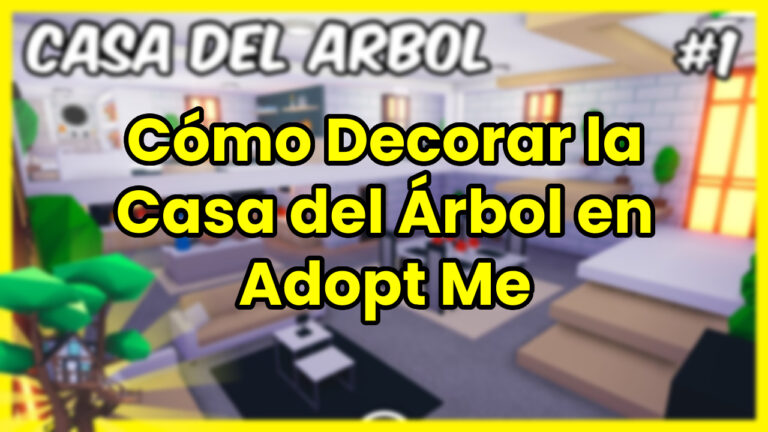Cómo Decorar la Casa del Árbol en Adopt Me Roblox