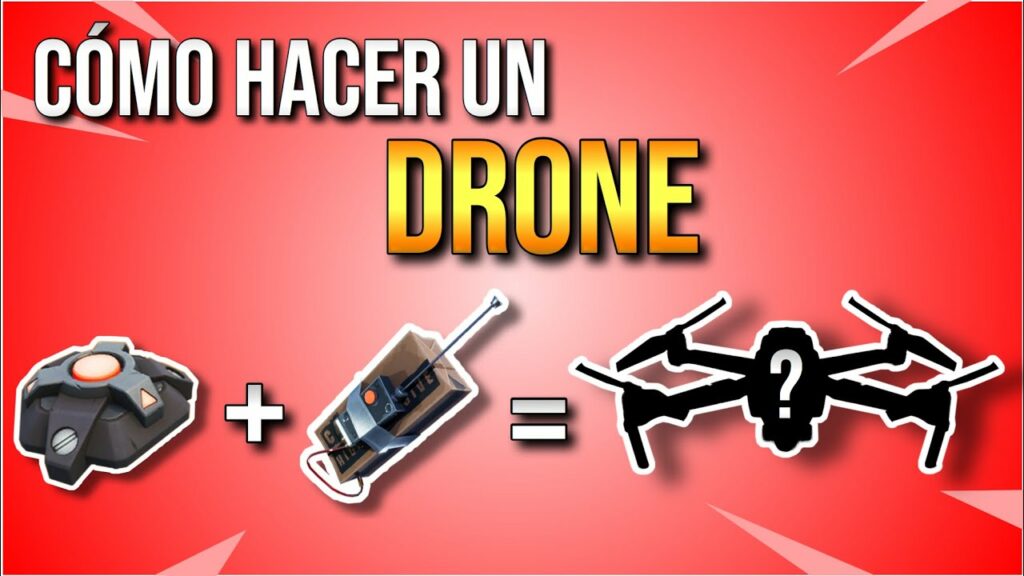 Cómo Hacer Drones en Fortnite