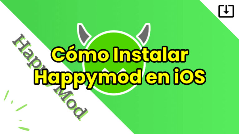 Cómo Instalar Happymod en iOS