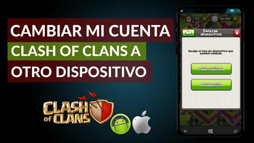 Cómo Pasar una Cuenta de Clash of Clans de iOS a Android