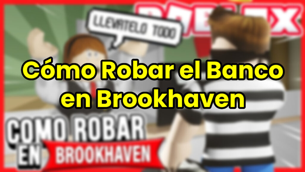 Cómo Robar el Banco en Brookhaven roblox