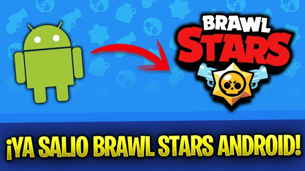 Cómo descargar Brawl Stars para Android 