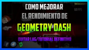 Cómo mejorar el rendimiento de Geometry Dash