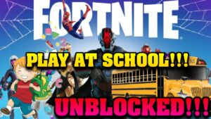Fortnite Unblocked Games