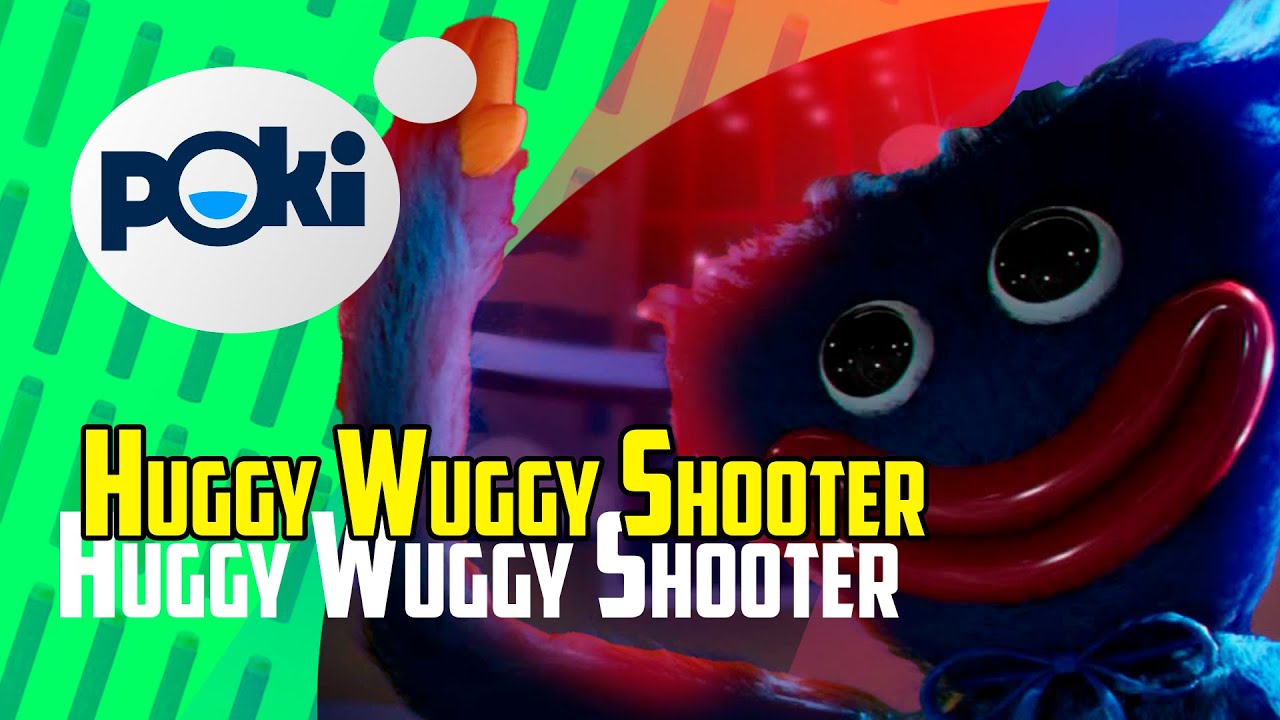 Huggy Wuggy Shooter Poki