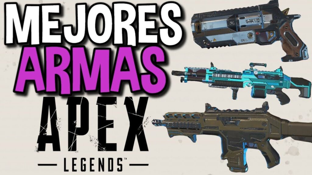 Mejores Armas Apex Legends 1 Mejores Armas Apex Legends