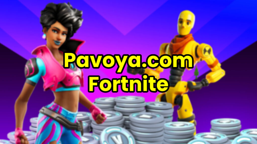 Pavoya.com Fortnite