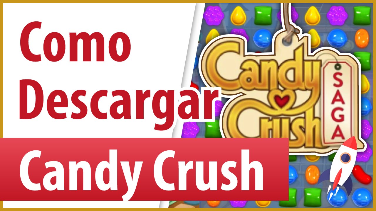 Porque No puedo Instalar Candy Crush Saga en mi Android