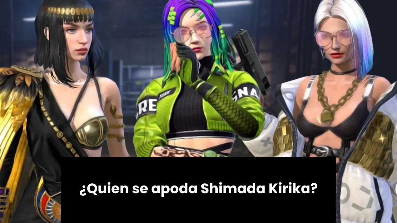 Quien se apoda Shimada Kirika