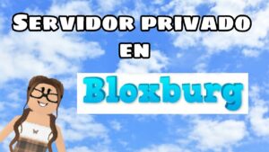 Servidores Privados en Welcome to Bloxburg
