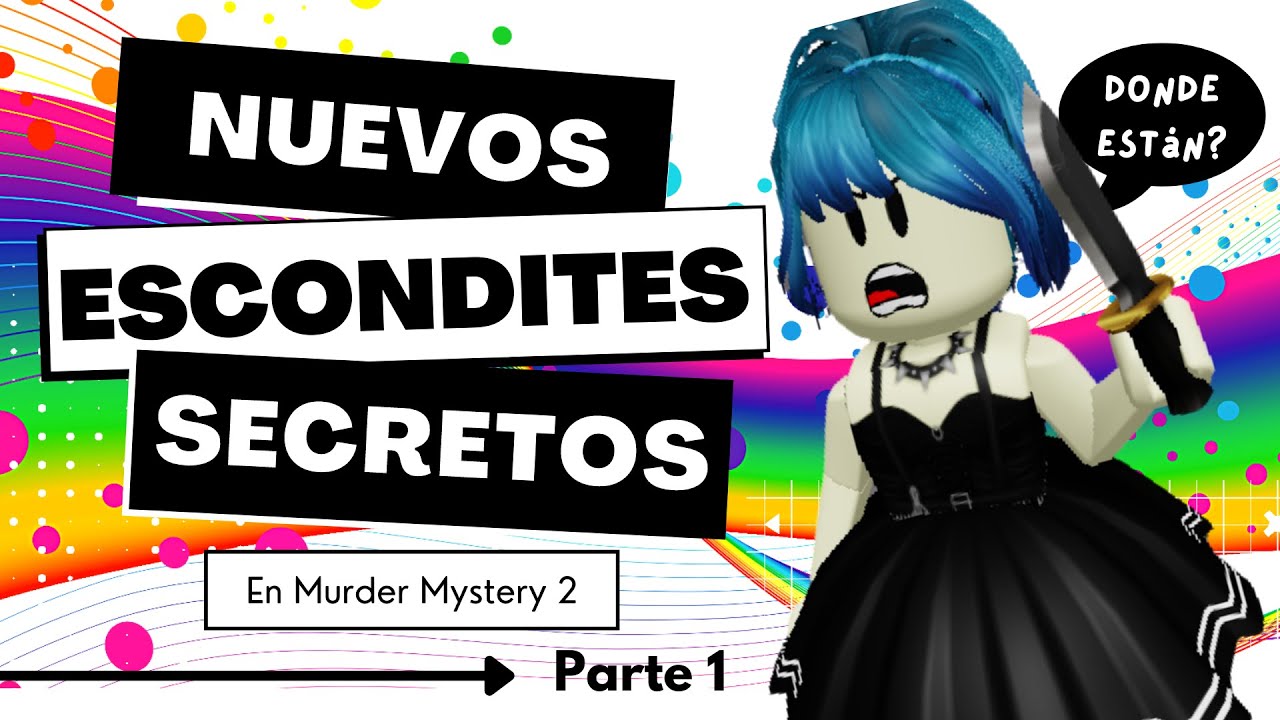Todos los Escondites de Murder Mystery 2